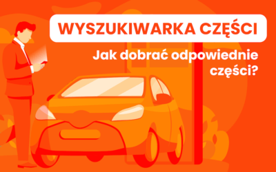 Jak kupić właściwe części? Wyszukiwanie części po&nbsp;VIN samochodu.