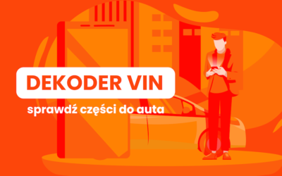 Dekoder VIN – sprawdź swój samochód